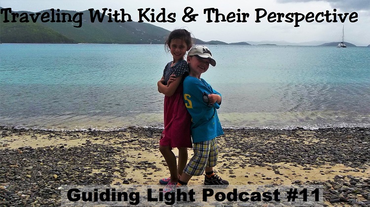 Traveling with kids & their perspective on traveling – podcast #11